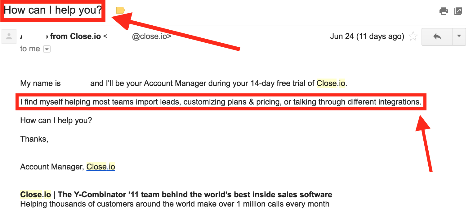  An email from Close.io with the subject line "How can I help you?" and the body text "My name is [name] and I'll be your Account Manager during your 14-day free trial of Close. I find myself helping most teams import leads, customizing plans and pricing, or talking through different integrations. How can I help you?"